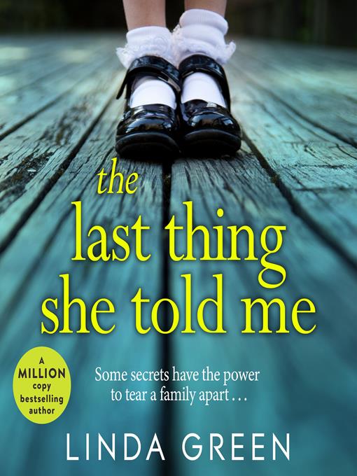 Title details for The Last Thing She Told Me by Linda Green - Available
